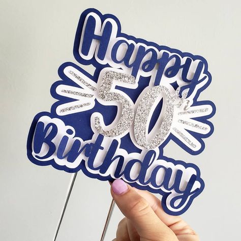 Birthday Topper Ideas, 50th Birthday Topper, Topper Aesthetic, Cake Topper For Men, Happy 50th Birthday Cake Topper, 50 Cake Topper, Cricut Cake Topper, Cardstock Ideas, Cake Toppers Diy