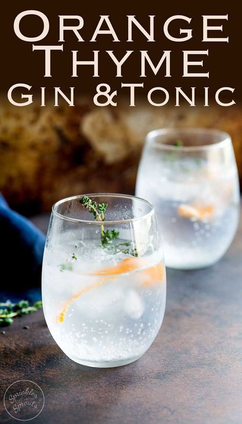 Orange and Thyme Gin and Tonic | Sprinkles and Sprouts Jennie Party, Plymouth Gin, Cocktail Gin, Drinks Summer, Gin Drinks, Gin Cocktail, Fancy Drinks, Tonic Water, Alcohol Drink Recipes