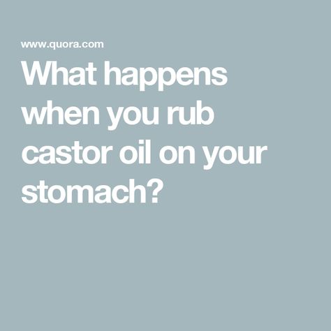 What happens when you rub castor oil on your stomach? Castor Oil On Stomach, Castor Oil Uses Stomach, Castor Oil Constipation, Sulphur Burps, Oil For Constipation, Kids Constipation, Castor Oil Uses, Caster Oil, Tummy Wrap