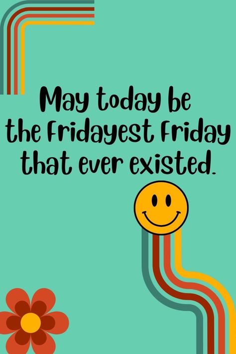 Friday Morning Quotes, Darling Quotes, Friday Messages, Feel Good Friday, Happy Friday Quotes, Friday Quotes Funny, Weekday Quotes, Weekend Quotes, Friday Quotes