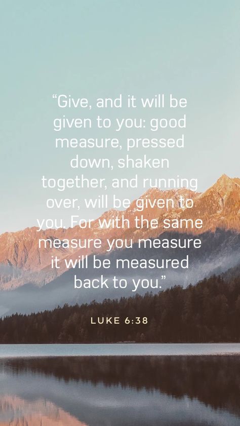 Pressed Down Shaken Together, Luke 6 38, Luke 6, Prayer Times, Prayer Room, Seeking God, Inspirational Bible Quotes, Bible Quotes Prayer, Dear Lord