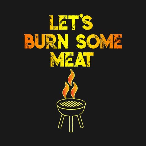 Burned Quotes, Rider Wallpaper, Bbq Night, Ghost Rider Wallpaper, Funny Summer, Text Shirt, Business Packaging, Small Business Packaging, Funny Phrases