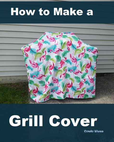 How to make a quick and easy replacement gas BBQ grill cover #sewing #grilling #ideas #summer #outdoor #grillcover Grill Covers Diy, Outdoor Grill Cover, How To Make Bbq, Covered Backyard, Grill Covers, Grilling Ideas, Diy Grill, Canvas Drop Cloths, Diy Bbq