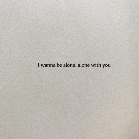 I wanna be alone somewhere with you.❤️ HOPE❤️ You And Me Quotes, Promise Quotes, Short Meaningful Quotes, I Love You God, Qoutes About Love, I Believe In Love, Beautiful Love Quotes, Cute Texts For Him, Text For Him