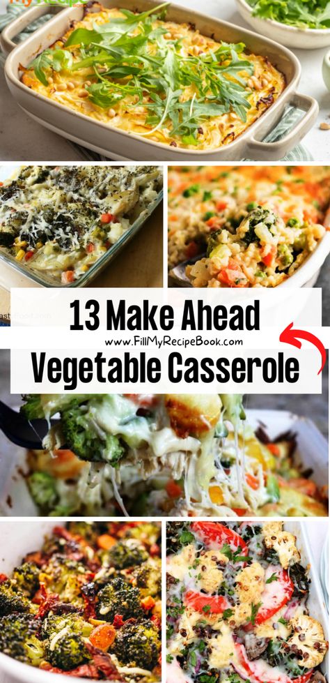 Chicken Veggie Pasta Casserole, Make Ahead Vegetarian Casseroles, Healthy Casserole Vegetarian, Healthy Make Ahead Side Dishes, Vegetable Bake Casserole, Meat And Veggie Casserole Recipes, Thanksgiving Veg Side Dishes, Christmas Veggie Casseroles, Vegetable Casserole Recipes Make Ahead Thanksgiving Side Dishes