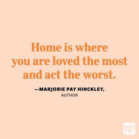 35 Family Quotes That Hit Close to Home | Reader's Digest Perfect Family Quotes, Family Support Quotes, Family Quotes And Sayings, Quotes From Books, Sibling Quotes, Family Love Quotes, Short Meaningful Quotes, Family Quotes Funny, Together Quotes