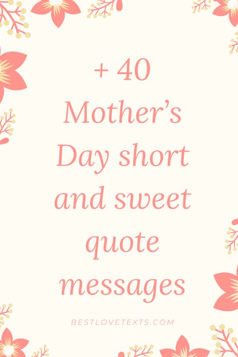 we offer you some text ideas for Mother’s Day, whether you are a child, an adult,  you can also find a variety of SMS, Poems, and cards to send to your mother… Short And Sweet Quotes, Love Texts, Text Ideas, Birthday Cards For Mother, Message For Mother, Mother Poems, Mother Day Message, A Mother's Love, Most Beautiful Words