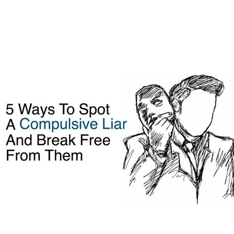 5 Ways To Spot A Compulsive Liar And Break Free From Them Compulsive Liar Quotes, Compulsive Lying, Liar Quotes, Compulsive Liar, Positive Stories, Manipulative People, Personal Growth Motivation, Positive Body Image, Emotional Awareness