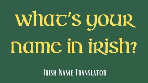 The Irish Name Translator will take your name and translate it into an Irish equivalent. Irish Slang Words, Celtic Poems, Irish Word Tattoos, Irish Gaelic Words, Irish Culture Aesthetic, Ireland Symbols, Gaelic Alphabet, Irish Fairies, Gaelic Symbols