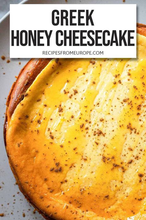 cooked whole Greek Honey cheesecake with honey and cinnamon on top and text overlay "Greek Honey Cheesecake". Melopita Recipe, Greek Honey Cake, Ricotta Eggs, Vegetarian Greek Recipes, Honey Cheesecake, Greek Cake, Greek Menu, Honey Cake Recipe, Greek Recipe