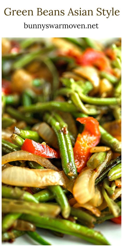 Green Beans Asian Style, Green Bean Dishes, Green Beans Side Dish, Vegetable Side Dishes Recipes, Green Bean Recipes, Veggie Side Dishes, Vegetable Sides, Greens Recipe, Peppers And Onions