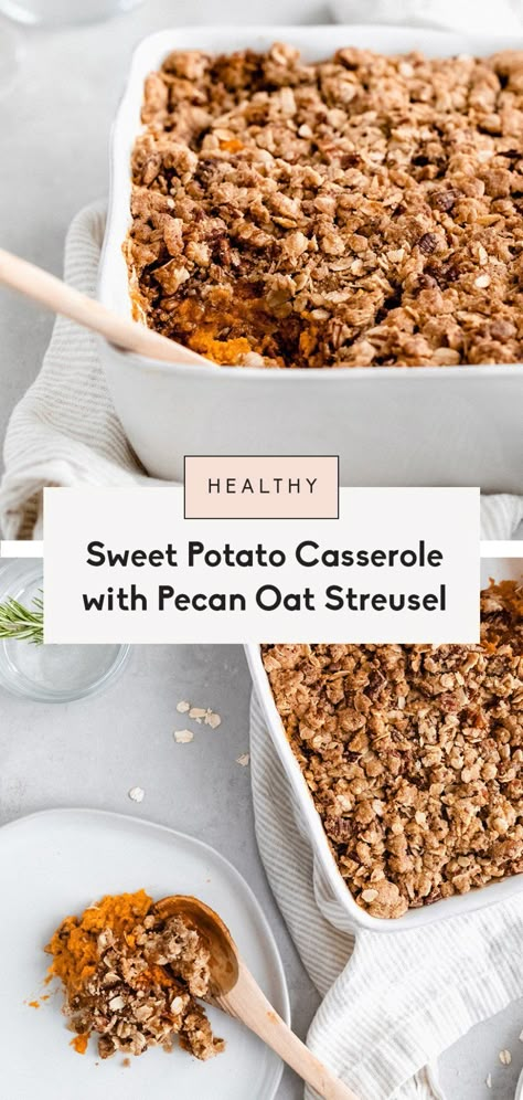 Absolutely delicious, healthy sweet potato casserole with a crunchy pecan oatmeal streusel topping. This lightened up version of traditional sweet potato casserole will be your new favorite side dish for Thanksgiving! Easily made vegan and gluten free too! #sweetpotato #thanksgiving #sidedish #thanksgivingrecipe #comfortfood Ambitious Kitchen Sweet Potato Casserole, 5star Recipes, Oatmeal Streusel Topping, Healthy Sweet Potato Casserole, Autumn Sweets, Pecan Oatmeal, Sweet Potato Casserole Healthy, Thanksgiving Side Dishes Healthy, Healthy Sweet Potato