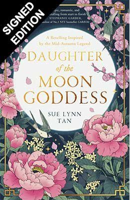 Daughter of the Moon Goddess by Sue Lynn Tan | Waterstones Sue Lynn Tan, Daughter Of The Moon Goddess, Daughter Of The Moon, Celestial Kingdom, The Moon Goddess, Ya Fantasy, Up Book, Plot Twist, High Fantasy