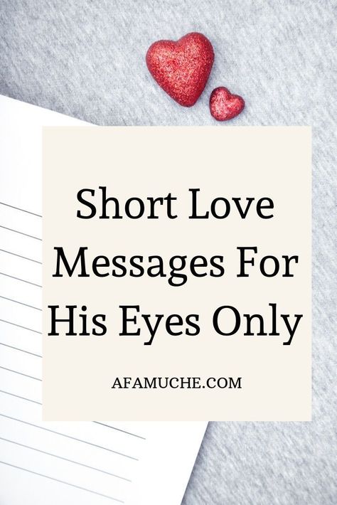 short love messages for his eyes only Romantic Texts For Him, Notes For Him, Love Notes For Him, Sweet Love Notes, Love Message For Girlfriend, Loving You Letters, I Love You Lettering, Love Message For Boyfriend, Letter For Him