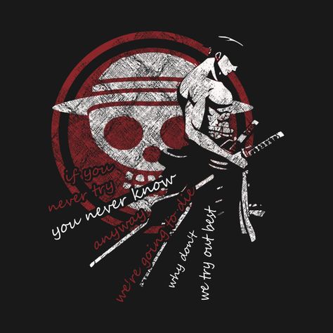 IF YOU .... - One Piece - T-Shirt | TeePublic Zoro King Of Hell, King Of Hell, رورونوا زورو, One Piece Episodes, One Piece Photos, One Piece Tattoos, Samurai Artwork, Pieces Tattoo, One Piece Wallpaper Iphone