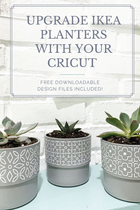 Cricut Ikea Projects, Planter Cricut Ideas, Cricut Projects Plants, Cricut Flower Pots, Flower Pot Cricut Ideas, Plant Cricut Projects, Cricut Plant Projects, Cricut Planter Ideas, Cricut Plant Pot Ideas