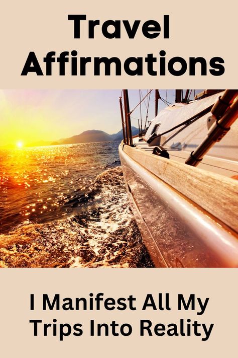 ship Manifesting A Vacation, How To Manifest A Trip, How To Manifest Travel, Affirmation For Traveling, Manifest Travel Affirmations, Travel Affirmations Law Of Attraction, Travel Manifestation Affirmations, Traveling Affirmations, Manifest Traveling