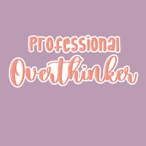 Click the link to sop this sticker #redbubble #redbubbleartist #redbubblestickers #redbubbleshop #quotesforwomen #quotes Professional Overthinker, Red Bubble Stickers, Decorate Notebook, Quote Stickers, Coloring Stickers, Glossier Stickers, Eye Catching Colors, Inspirational Quote, Woman Quotes