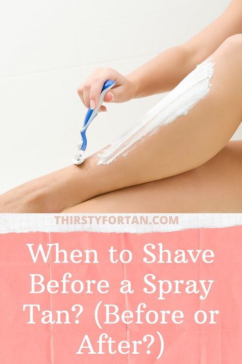 What To Do Before A Spray Tan, Spray Tan Tips Before And After, Spray Tan Before And After, Spray Tan After Care, Tan Before And After, Spray Tan Tips, Best Shaving Cream, Best Body Wash, Strawberry Legs