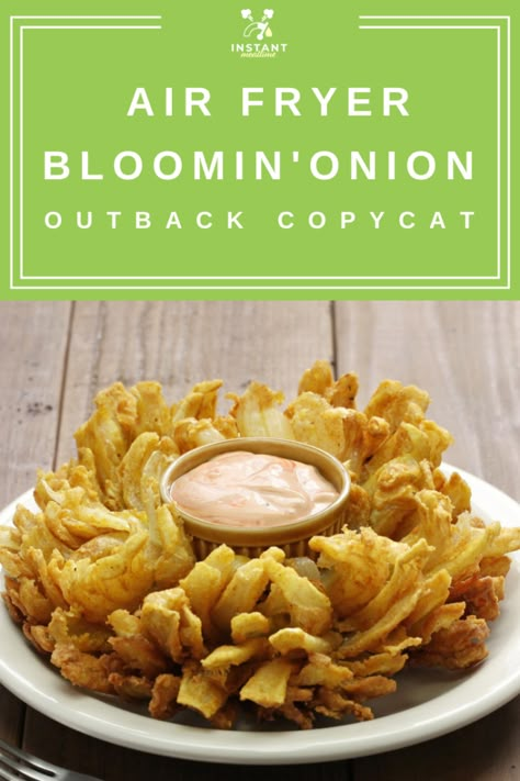 Air Fryer Blooming Onion (Outback Copycat) - Instant Mealtime Blooming Onions, Blooming Onion Recipes, Avocado Dessert, Blooming Onion, Dessert Vegan, Cooks Air Fryer, Air Fried Food, Air Fryer Oven Recipes, Air Fry Recipes