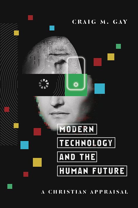 Modern Technology and the Human Future Book Cover on Behance Humans And Technology, Tech Posters Design, Technology Book Cover Design, Technology Poster Design Inspiration, Tech Design Graphic, Technology Magazine Cover, Technology Design Poster, Future Poster Design, Tech Poster Design