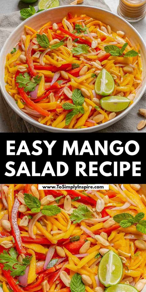 Delicious, fresh Mango Salad recipe is a delightful blend of sweet, savory, and crunchy. With hints of Thai flavors, it's perfect for summer gatherings or a light side dish. Thai Mango Salad Recipe, Mango Salad Recipe, Thai Mango Salad, To Simply Inspire, Thai Flavors, Light Side Dishes, Thai Mango, Mango Salad, Yummy Salad Recipes