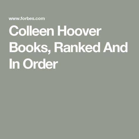 Colleen Hoover Books, Ranked And In Order All Colleen Hoover Books, Colleen Hoover Books In Order, Tarryn Fisher, Series List, Hoover Books, Jazz At Lincoln Center, Tragic Love Stories, Colleen Hoover Books, Ugly Love