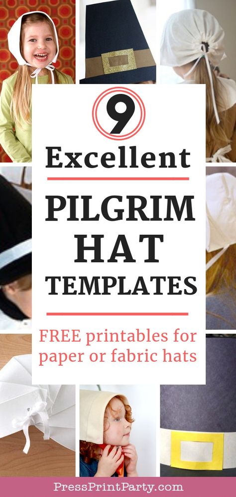 9 FREE PILGRIM HAT and bonnet templates. I searched the web and found 9 excellent DIYS on how to make a paper or fabric Thanksgiving pilgrim hat. Craft them out of Felt, fabric or paper and paper plates. Girl or boy hats. by Press Print Party! #pilgrimhat #thanksgiving #costume Felt Pilgrim Hat, Thanksgiving Pilgrim Hats, Thanksgiving Pilgrim And Indian Crafts, How To Make A Pilgrim Hat, Diy Thanksgiving Costumes, Pilgrim Bonnet Template, Pilgrim Costume Diy, Pilgrim Hats For Kids Template, Pilgrim Hats For Kids