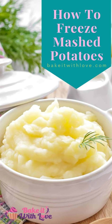 Knowing how to freeze mashed potatoes can be super helpful for storing leftovers, making meals in advance, or meal prepping. No matter the reason, freezing your potatoes for later can be incredibly convenient. This helpful guide will teach you how to store mashed potatoes in the freezer properly. BakeItWithLove.com #guide #potatoes #howto #freezing #leftovers How To Freeze Homemade Mashed Potatoes, Freeze Mashed Potatoes How To, Can You Freeze Mashed Potatoes, How To Freeze Mashed Potatoes, How To Freeze Potatoes, Freeze Mashed Potatoes, Freezer Mashed Potatoes, Roasted Mashed Potatoes, Freezing Mashed Potatoes