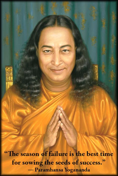 “The season of failure is the best time for sowing the seeds of success.”  ― Paramahansa Yogananda Paramahansa Yogananda Quotes, Yogananda Quotes, Mahavatar Babaji, Paramhansa Yogananda, Spiritual Figures, Arte Yoga, Spiritual Awakening Quotes, Kriya Yoga, Paramahansa Yogananda