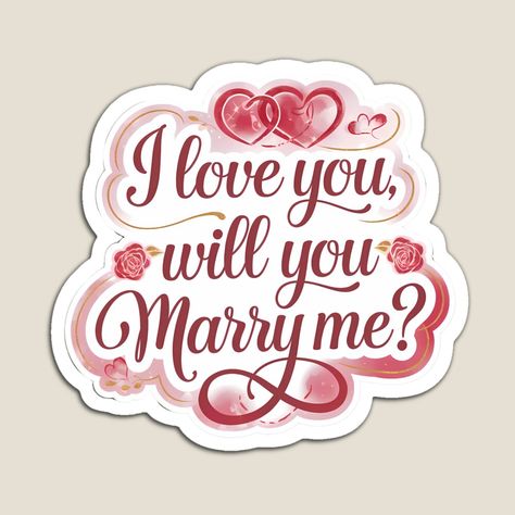 Will You Marry Me? Romantic Proposal, Stickers & Magnets by AMD5star | Redbubble Elegant Script Fonts, Romantic Proposal, Marriage Proposal, Stickers Magnets, Romantic Design, Marriage Proposals, Celebrate Love, Script Font, Light In The Dark