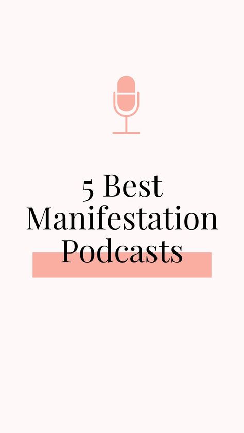 Best Manifestation Podcasts, Podcasts For Manifestation, Positive Mindset Podcasts, Motivation Podcasts For Women, Inspiring Podcasts For Women, Affirmation Podcasts, Positive Podcasts For Women, Podcasts For Women In 30s, Podcasts For Women In Their 20s