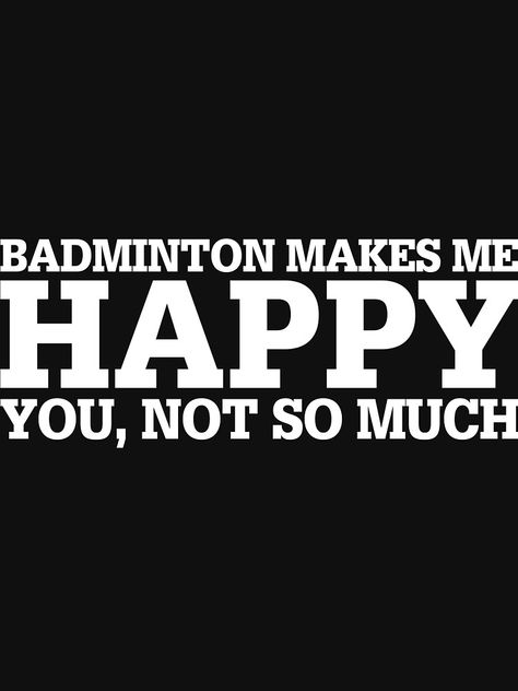 Badminton Quotes, Badminton Funny, Sewing Humor, Funny Gift Idea, Sports Aesthetic, Study Inspo, One More Day, Studying Inspo, 2024 Vision