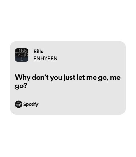 Bills Enhypen Spotify Lyrics, Enhypen Meaningful Lyrics, Bills Enhypen Spotify, Enhypen Song Lyrics Quotes, Enhypen Song Quotes, Enhypen Lyrics Aesthetic, Enhypen Songs Spotify, Enhypen Lyrics Quotes, Enhypen Spotify Lyrics