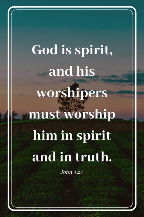 God is spirit, and his worshipers must worship him in spirit and in truth. - John 4:24 #Verseoftheday Worship God In Spirit And Truth, Renew A Right Spirit Within Me, Spirit Lead Me Song, Indomitable Spirit Quote, Who Is The Holy Spirit, John 4, Worship God, Verse Of The Day, Worship