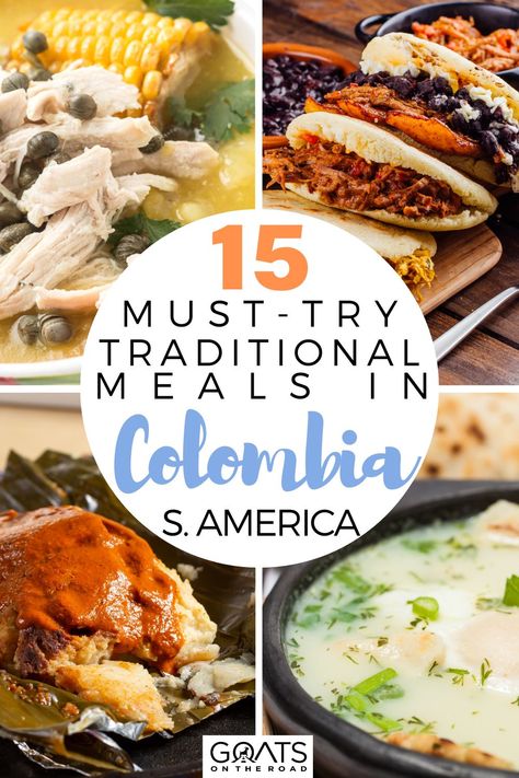 15 Must-Try Traditional Meals in Colombia Colombian Food Recipes Traditional, Colombian Recipes, Columbian Food, Columbia Food, Columbian Recipes, Colombian Dishes, Colombian Cuisine, Colombian Culture, Winter Salad Recipes