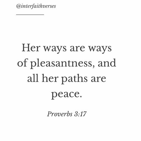 “Her ways are ways of pleasantness, and all her paths are peace.” Proverbs 3:17 #interfaithverses #judaism #interfaith #pleasant #quotes Judaism Quotes, Judaism Quote, Pleasant Quotes, Waiting Season, Jewish Quotes, The Law Of Assumption, Proverbs 17 17, Jewish Girl, Law Of Assumption