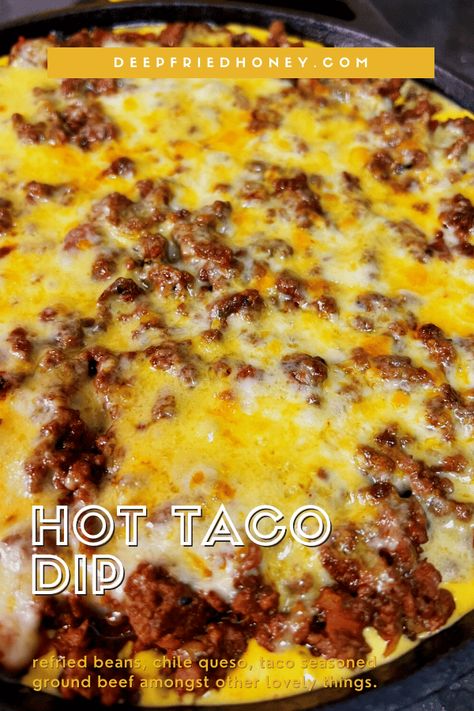 Hot Taco Dip is sure to be your new favorite appetizer: layers of beans, queso, and taco spiced ground beef under your choice of toppings. #deepfriedhoney #recipe #texmex #tacos #partyfood via @deepfriedhoney Hot Taco Dip Recipes, Taco Dip With Ground Beef, Taco Bean Dip, Hot Taco Dip, Appetizer Dips Hot, Bean Cheese Dip, Taco Appetizers, Taco Dip Easy, Refried Bean Dip