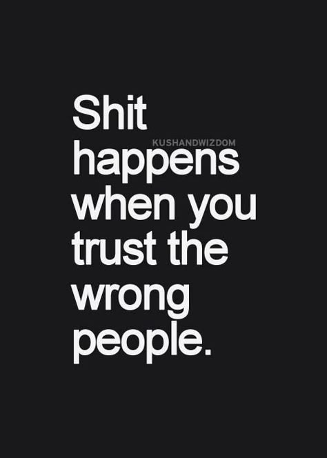 True Wrong People, Fake People Quotes, Betrayal Quotes, Now Quotes, Badass Quotes, Deep Thought Quotes, Sarcastic Quotes, Reality Quotes, Wise Quotes