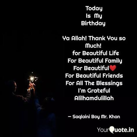 Islamic Birthday Wishes For My Self, Today Is My Birthday Status, Mahi Birthday, Happy Birthday Bhai Wishes, Muslim Birthday Wishes, My Birthday Status, How To Wish Birthday, Birthday Sms, Flowers Dp