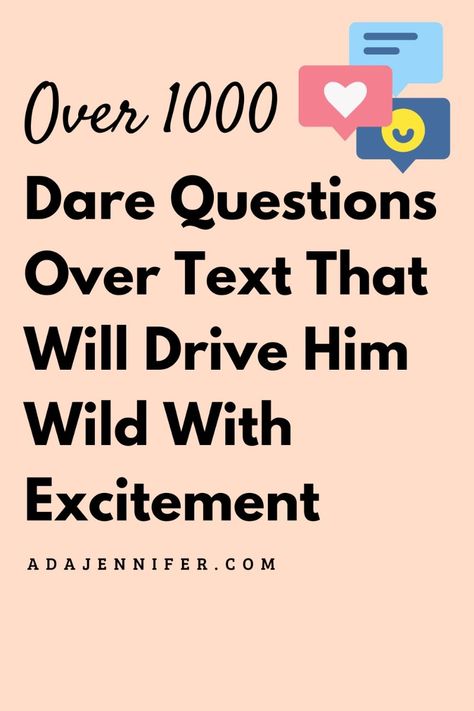 Dare questions over text to send your boyfriend that will drive him wild with excitement and spice up your relationship Truth Or Dare Over Text Questions, Truth Or Dare Questions For Ex Boyfriend, Truth Or Dare Questions For Long Distance Relationship, Dares For Boyfriend Long Distance, Text Questions Game, Dare For Boyfriend Over Text, Dares Over Text Guys, Dares For Boyfriend Over Text, Games To Play Over Text With Boyfriend