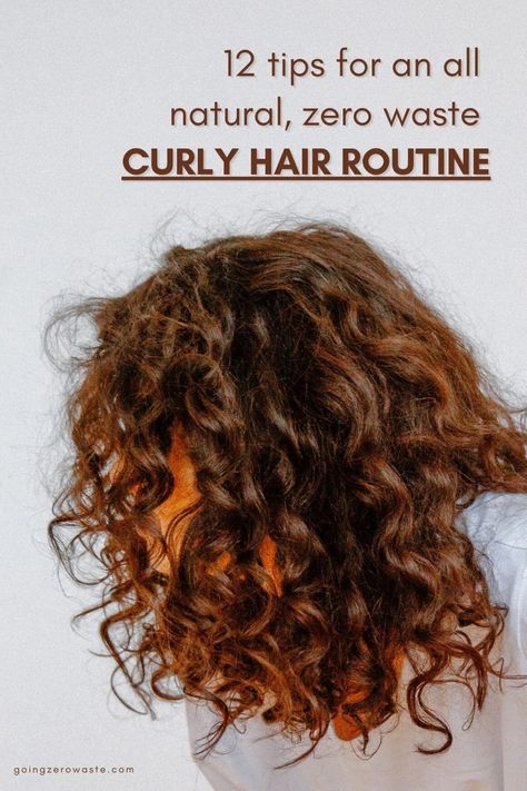 12 Tips for All Natural, Zero Waste Curly Hair - Going Zero Waste Natural Products For Curly Hair, All Natural Deodorant, Curly Girl Method, Coily Hair, Curly Hair Routine, Curly Hair With Bangs, Hair Routine, Types Of Curls, Craft Making