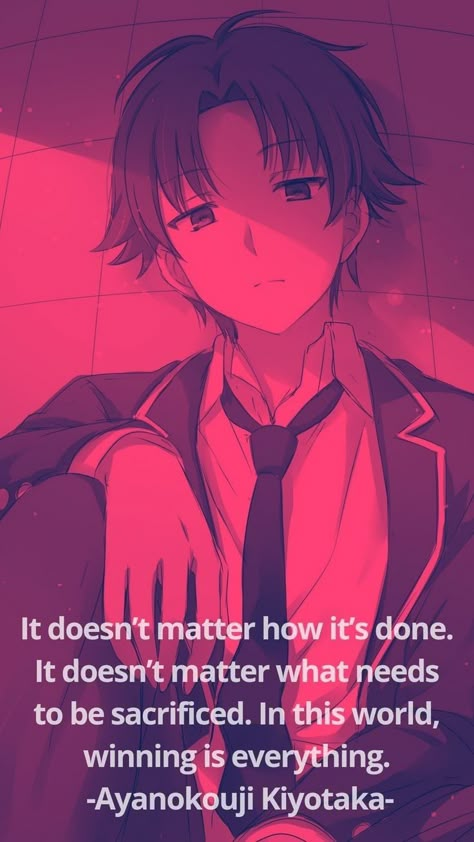 Anime Quotes About Life, Lonliness Quotes, Villain Quote, Anime Classroom, Manga Quotes, History Facts Interesting, Man Up Quotes, Anime Quotes Inspirational, Anime Funny Moments