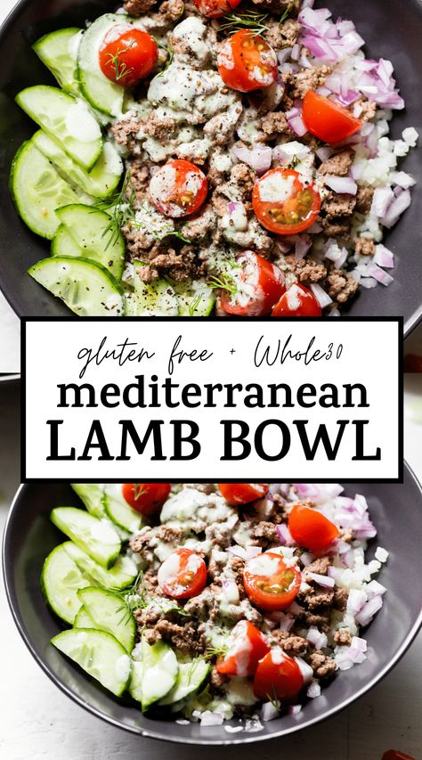 Mediterranean Diet Lamb Recipes, Whole 30 Lamb Recipes, Mediterranean Lamb Bowl, Ground Lamb Recipes For Dinner Healthy, Keto Lamb Recipes, Lamb Tzatziki, Paleo Bowls, Lamb Bowl, Easy Bowls