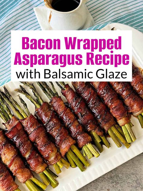 Ditch takeout & impress your guests with this restaurant-worthy dish in MINUTES!   This recipe for Bacon Wrapped Asparagus with Balsamic Glaze takes simple ingredients like asparagus, bacon & balsamic vinegar and transforms them into a flavor explosion.   Crispy bacon meets tender asparagus, drizzled with a sweet & tangy glaze - perfect as an appetizer, side dish, or even a low-carb snack!  Easy Oven-Baked bacon wrapped aspragus. #baconwrappedasparagusrecipe #baconwrappedasparaguswithbalsamic Baked Bacon Wrapped Asparagus, Bacon Wrapped Asparagus On The Grill, Asparagus And Bacon Recipes, Bacon Asparagus Recipes, Bacon Wrapped Asparagus In Oven, Asparagus With Balsamic Glaze, Bacon Wrapped Asparagus Recipes, Balsamic Glaze Recipe, Asparagus Bundles