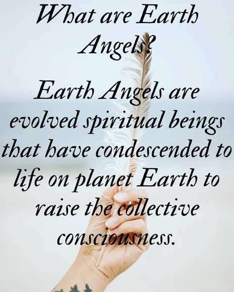 Earth Angels are spirits who have condescended to raise the collective consciousness of the Earth. Biofield Energy, Earth Angel Quotes Friends, Angels Unaware Quote, Earth Angel Quotes, Earth Angels Quotes, Earth Angel Quotes Inspirational, God Universe, Biblically Acurate Angels, Heavenly Angels