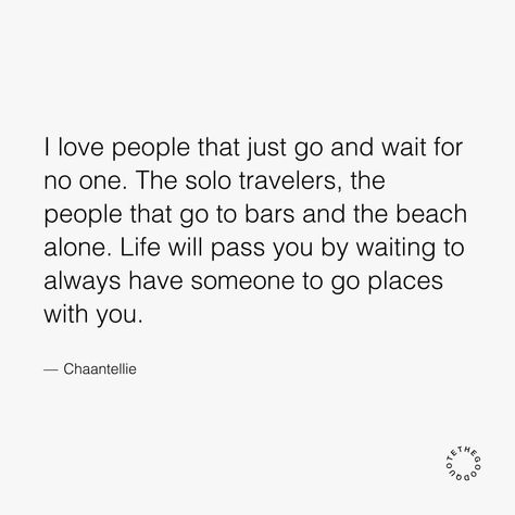 Admiration goes to those who embark on adventures solo, whether it's traveling or simply enjoying a drink at a bar or a day at the beach.… | Instagram Solo Life Aesthetic, Travel Solo Quotes, Solo Trip Quotes, Solo Trip Aesthetic, Quotes For Traveling, Solo Beach Day, Quotes About The Beach, Traveler Quotes, Solo Quotes