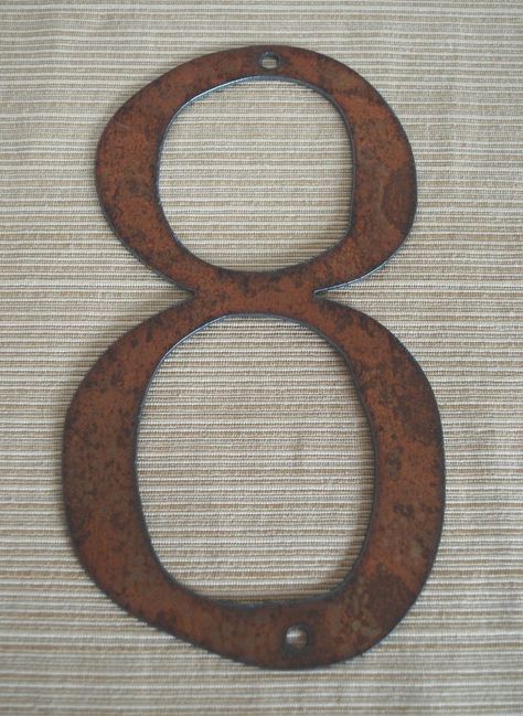 House Numbers Ideas Outdoor, Rustic House Numbers, Unique House Numbers, Individual House, Metal House Numbers, Address Numbers, How To Clean Metal, Rusty Metal, Number 8