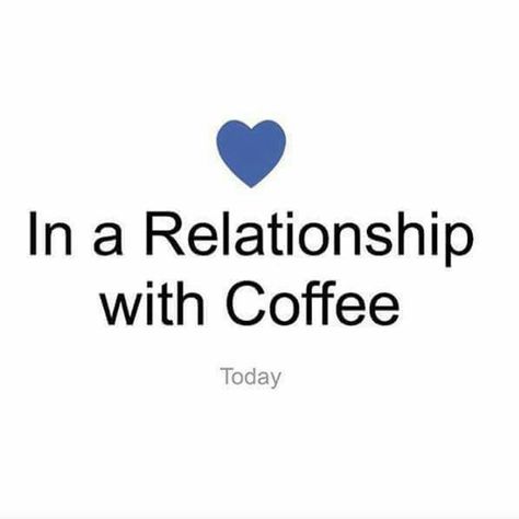 In a relationship with coffee. Iced Tea Maker, Coffee Board, Coffee Talk, Coffee Obsession, Need Coffee, Coffee Is Life, Relationship Status, In A Relationship, Coffee Cafe