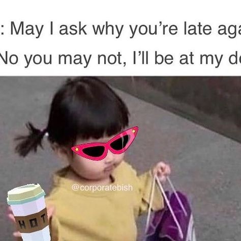 Corporate Bish on Instagram: "May I ask why you’re annoying? . #corporatelife #corporatememes #bish #corporatebish #memesdaily #officememes #workmemes #worklife #memes #corporatemillennial #workjokes #officejokes #workhumor #workplacememes #corporatehumor #officelife #millennial #millennialmemes #millennials #caniretireyet #worksucks" Corporate Humor, Millennial Humor, Millennial Memes, Millennials Funny, Workplace Memes, Office Jokes, Office Memes, Work Jokes, May I